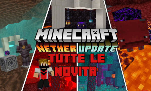 Novità Minecraft 1.16, il MEGA UPDATE del NETHER!